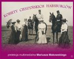 Kobiety cieszyńskich Habsburgów