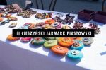 III Cieszyński Jarmark Piastowski