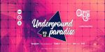 Underground Paradise OPEN AIR / Otwarty Klub Browaru Cieszyn