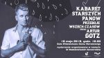 Koncert Przebojów Kabaretu Starszych Panów / Artur Gotz