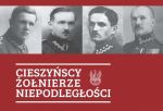 Cieszyńscy żołnierze niepodległości