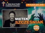 3. DNI KULTURY CHRZEŚCIJAŃSKIEJ-MIETEK SZCZEŚNIAK