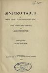 A. Mickiewicz „Sinjoro Tadeo” (1918) – polska epopeja narodowa w esperanckim przekładzie Antoniego Grabowskiego.