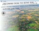 Ojcowski dom to istny Raj...