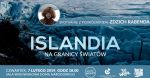 ISLANDIA – NA GRANICY ŚWIATÓW / SPOTKANIE ZE ZDZICHEM RABENDĄ
