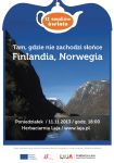 Tam, gdzie nie zachodzi słońce - Finlandia, Norwegia