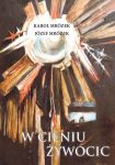 "W cieniu Żywocic" - spotkanie z Józefem i Karolem Mrózkami