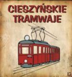 CIESZYŃSKIE TRAMWAJE.