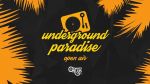 Underground Paradise Open Air