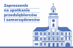 Spotkanie przedsiębiorców i samorządowców 5.02.2020