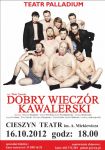 „DOBRY WIECZÓR KAWALERSKI”  - komedia