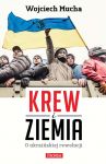 Promocja książki: "Krew i ziemia. O ukraińskiej rewolucji"