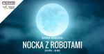 Nocka z robotami - Dzień Dziecka