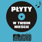 Płyty w Twoim Mieście