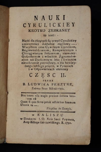Ludwik Perzyna, Nauki cyrulickiey krotko zebranej … część II,. w Kaliszu 1793